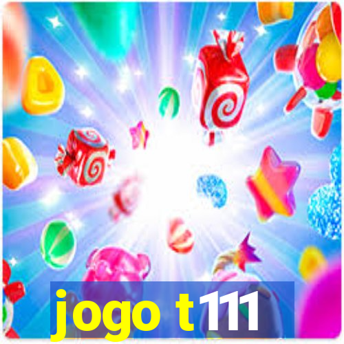 jogo t111